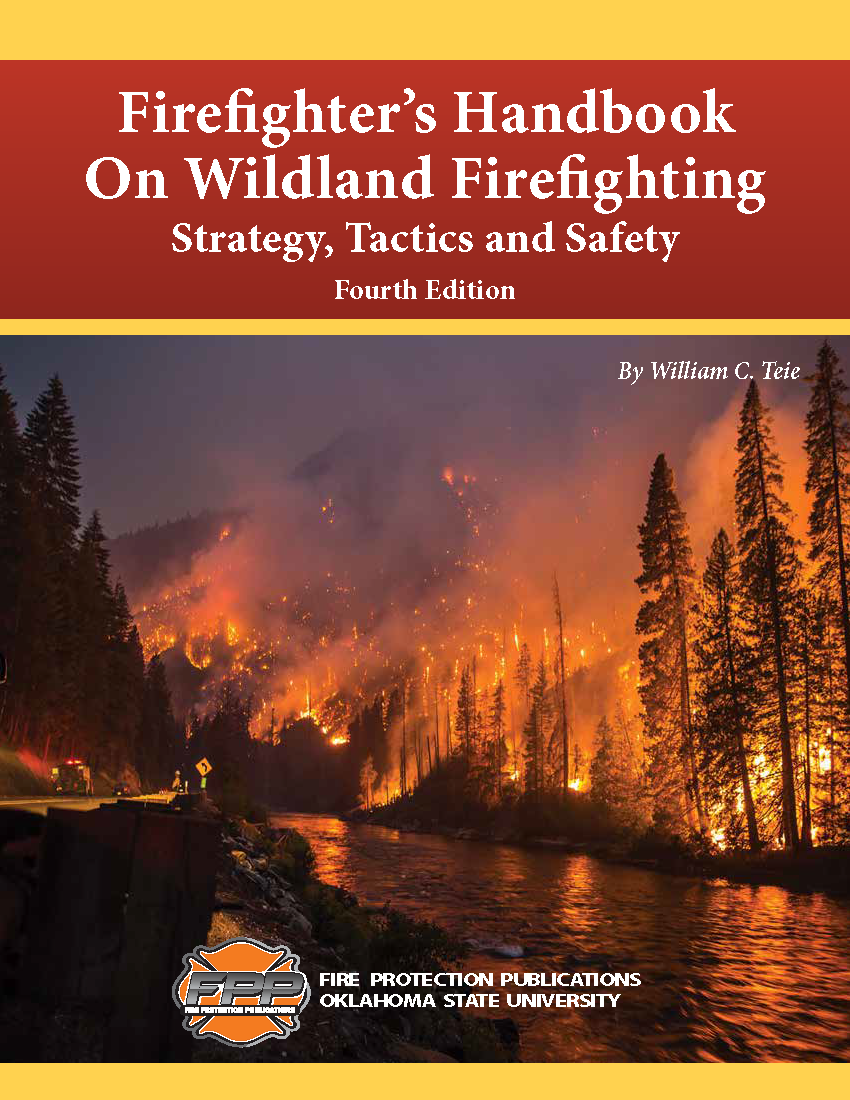 Firefighter's Handbook on Wildland Firefighting Strategy, Tactics and Safety, 4th Edition
