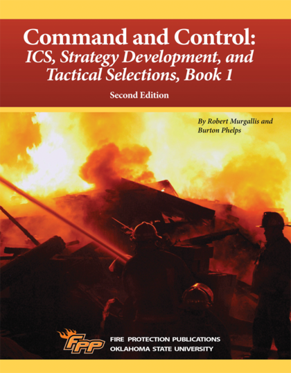 Command and Control: ICS, Strategy Development, and Tactical Selections, Book 1, 2nd Edition